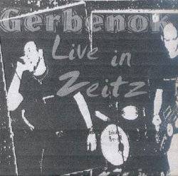 Gerbenok : Live in Zeitz